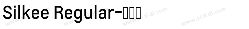 Silkee Regular字体转换